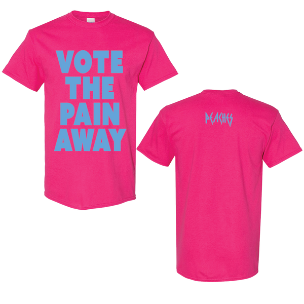 Vote The Pain Away Tee Pink