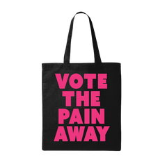 VOTE The Pain Away Tote